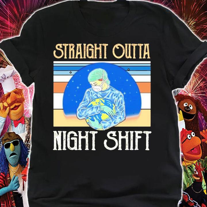 Nurse hug Earth straight outta night shift vintage shirt