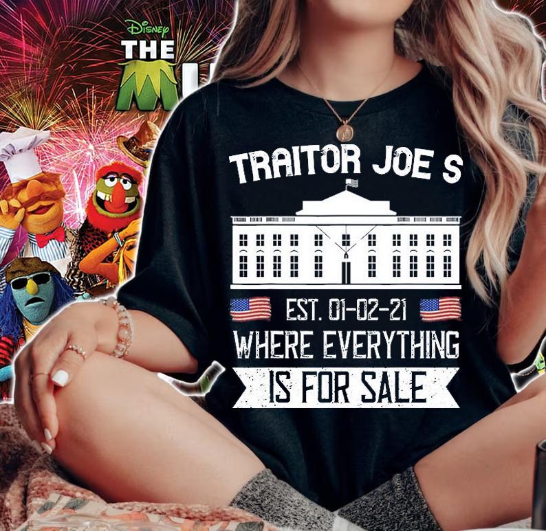 Traitor Joe's EST 01 02 21 Where Everything Is For Sale White House T-Shirt
