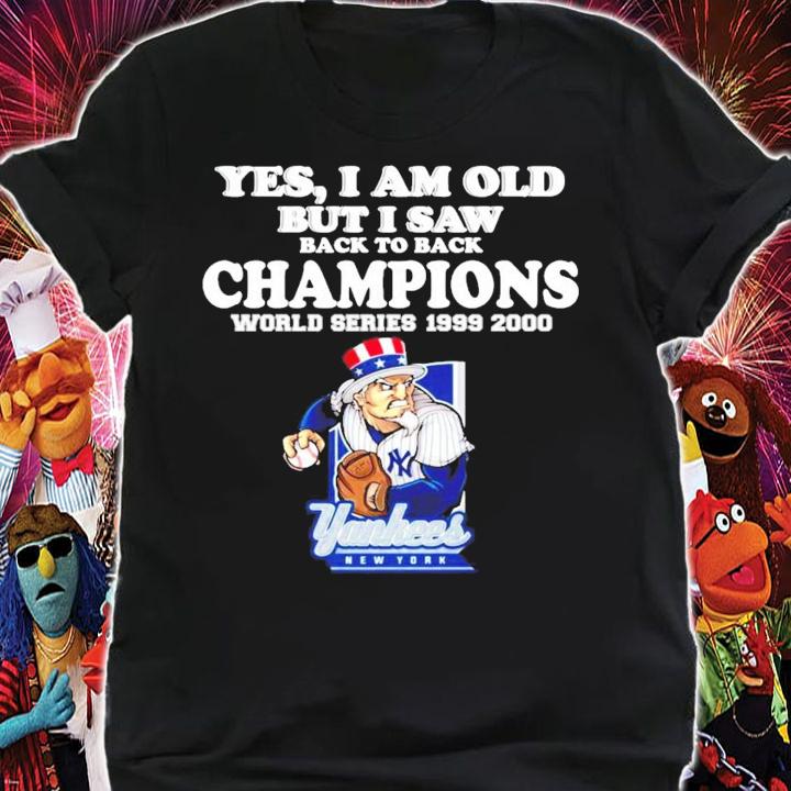 Yes I am old but I saw back to back Champions world series New York Yankees t-shirt shirt