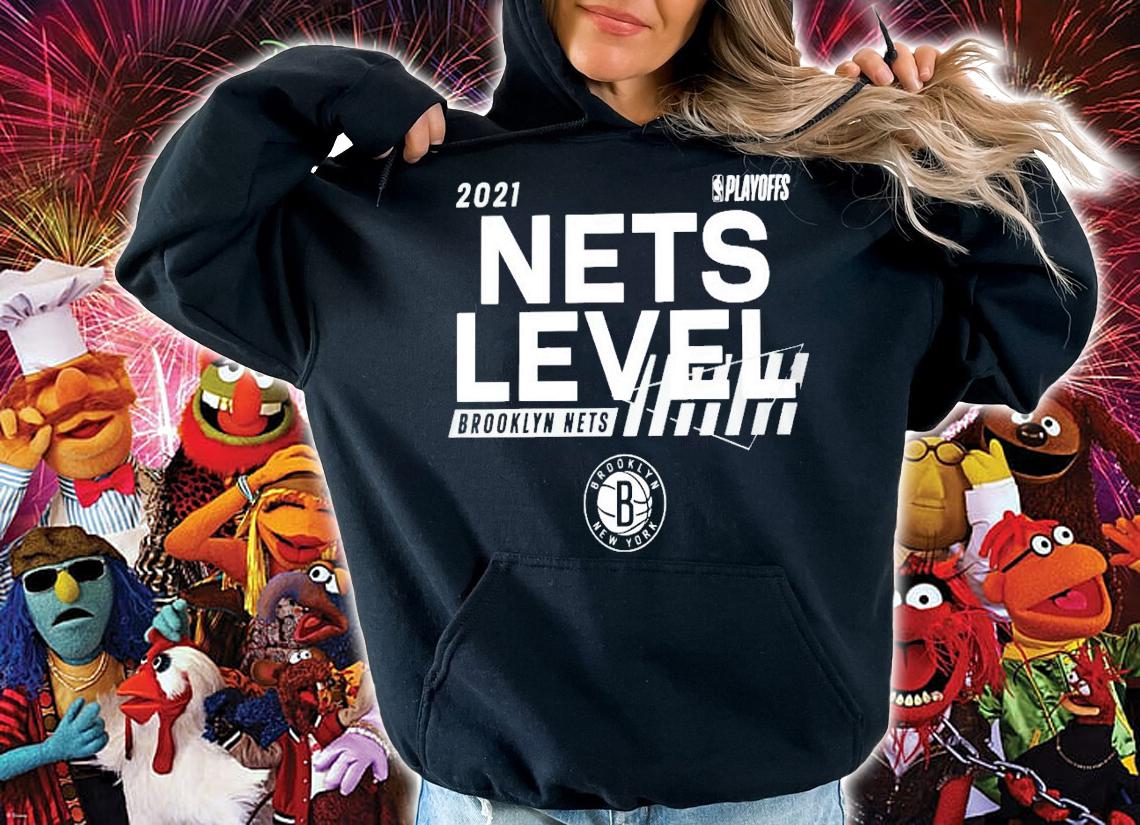 2021 Playoffs Nets Level Brooklyn Nets New York shirt hoodie