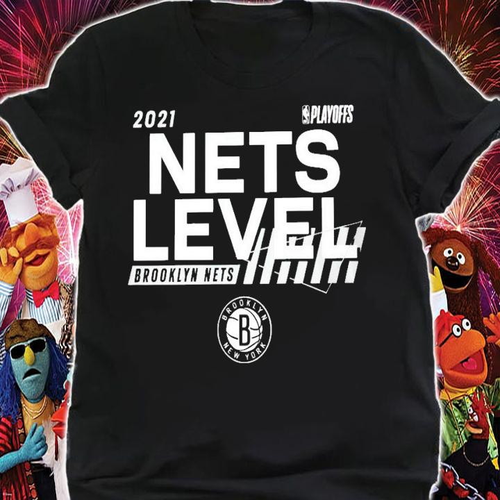 2021 Playoffs Nets Level Brooklyn Nets New York shirt shirt