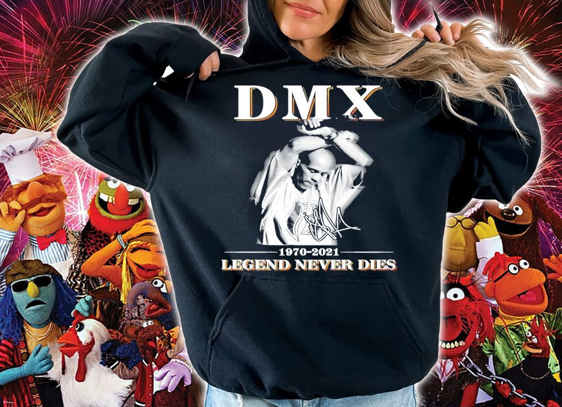 DMX 1970-2021 signature legend never dies shirt hoodie