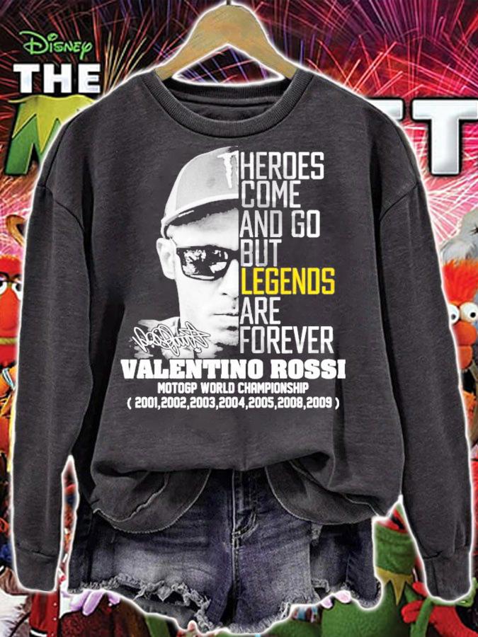Heroes come and go but legends are forever Valentino Rossi signature shirt