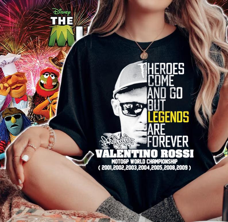 Heroes come and go but legends are forever Valentino Rossi signature shirt