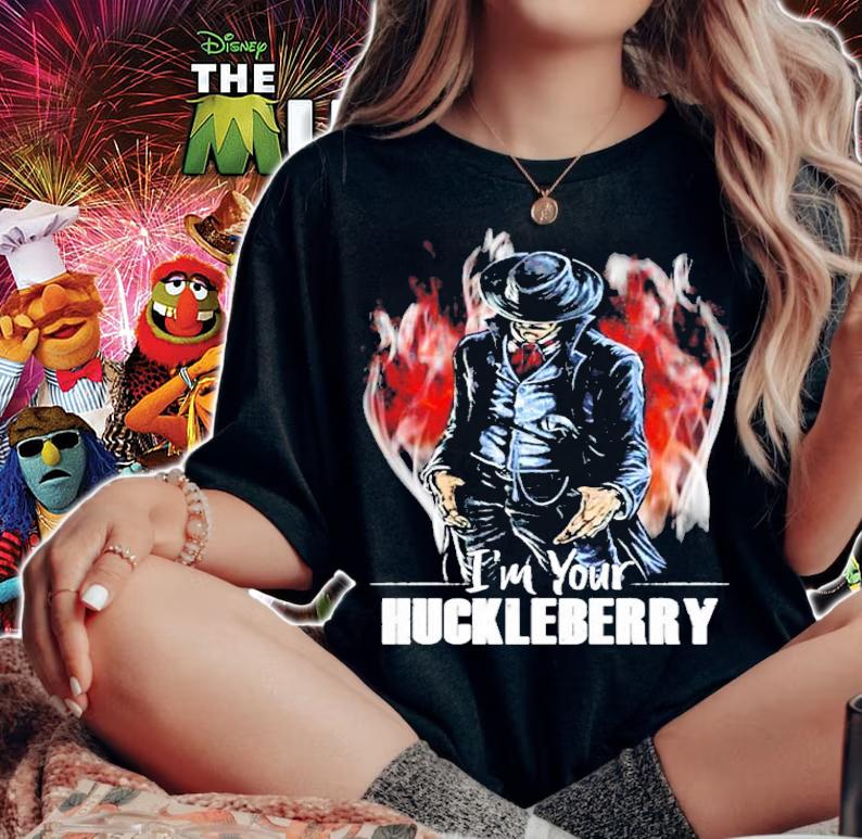 I'm your Huckleberry shirt woman shirt