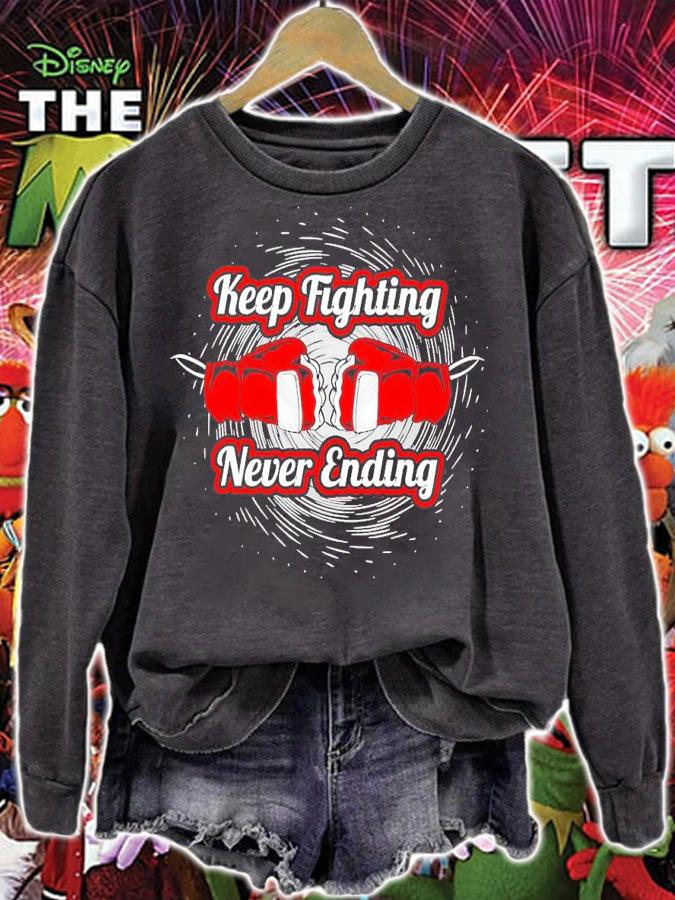 Keep Fighting Never Ending shirt