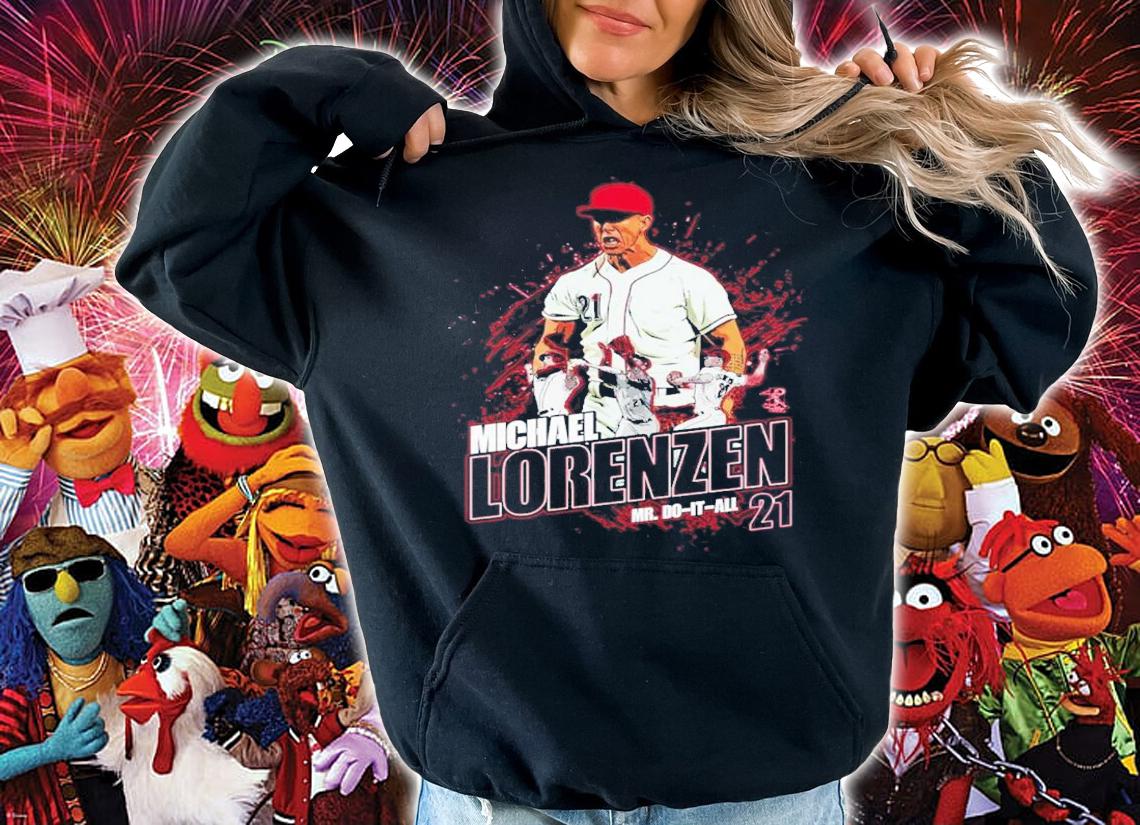 Michael Lorenzen Mr do it all shirt hoodie