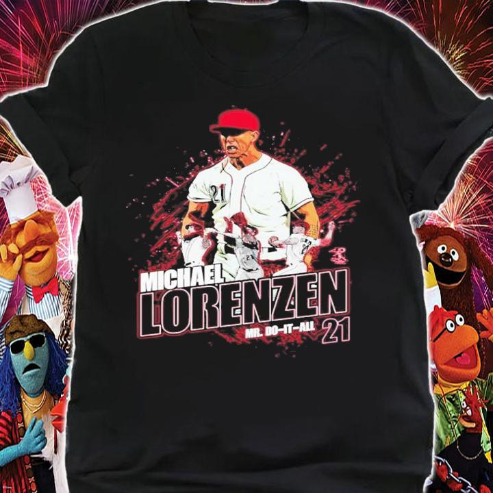 Michael Lorenzen Mr do it all shirt shirt