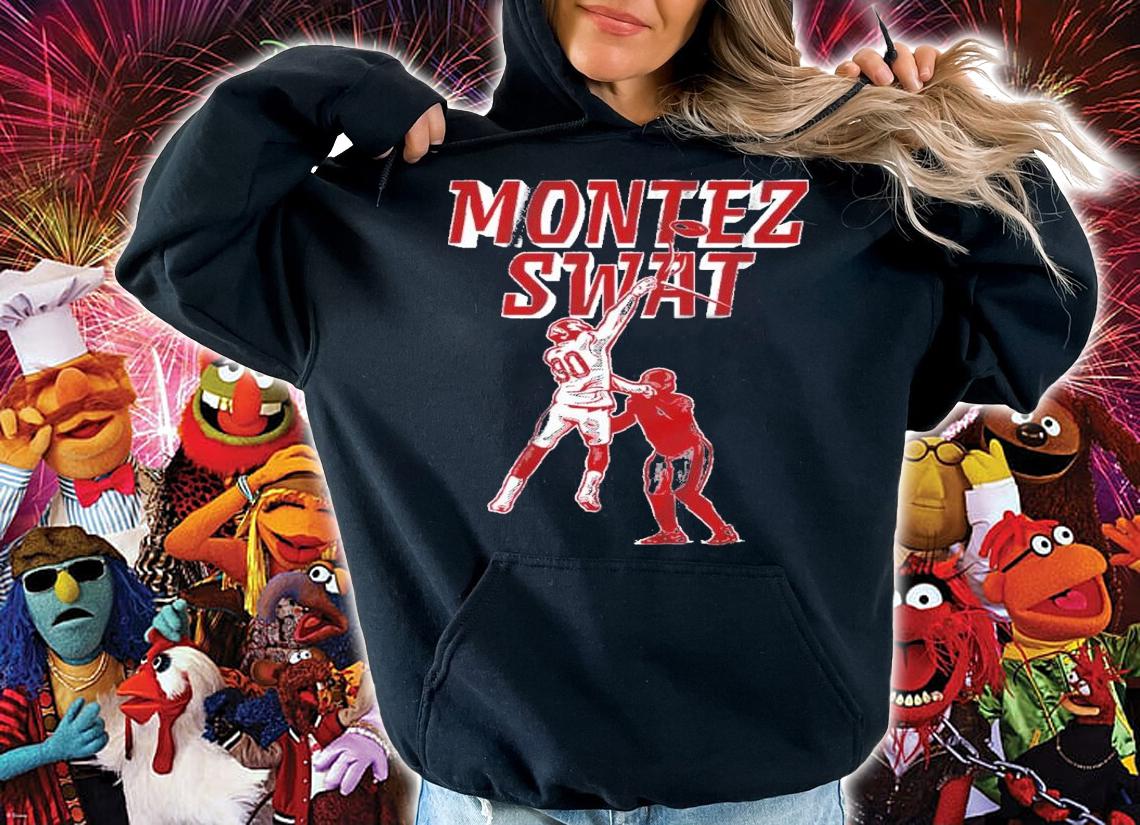 Montez Swat shirt, sweater hoodie and tank top