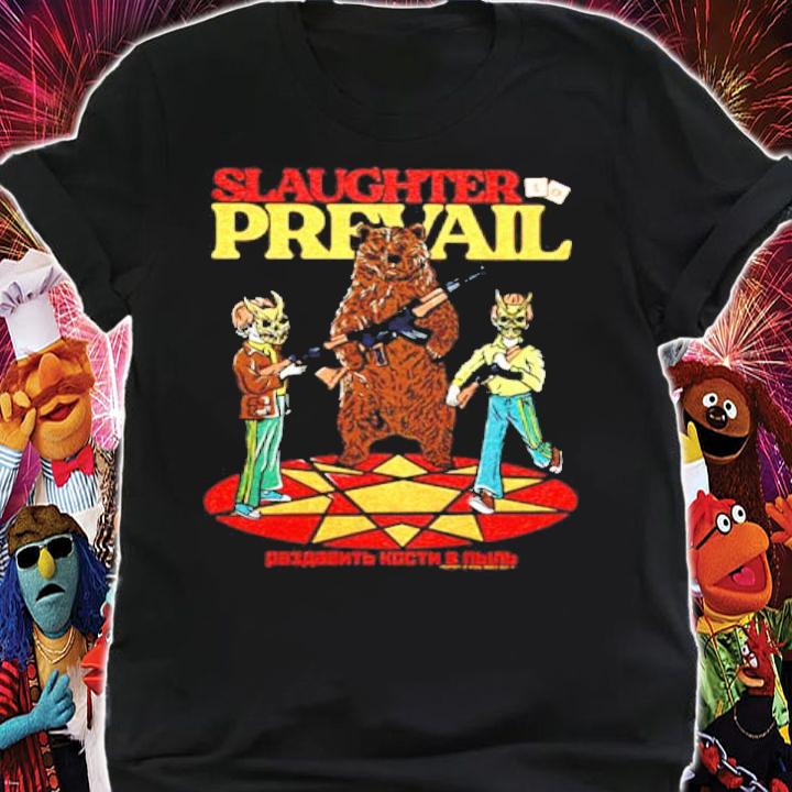 Slaughter prevail to prevail let's crush bones shirt shirt