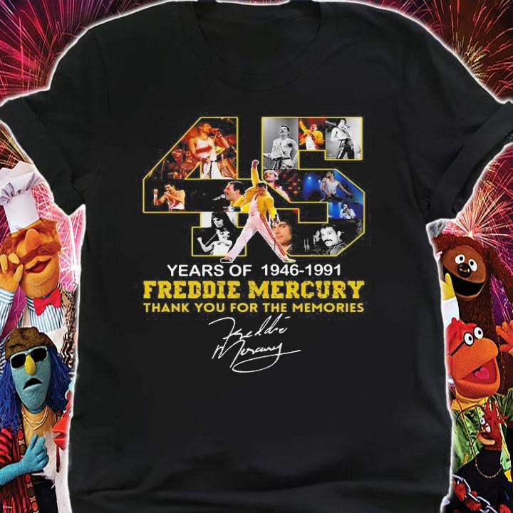 45 Years Of 1946 1991 Freddie Mercury Thank You For The Memories t-shirt