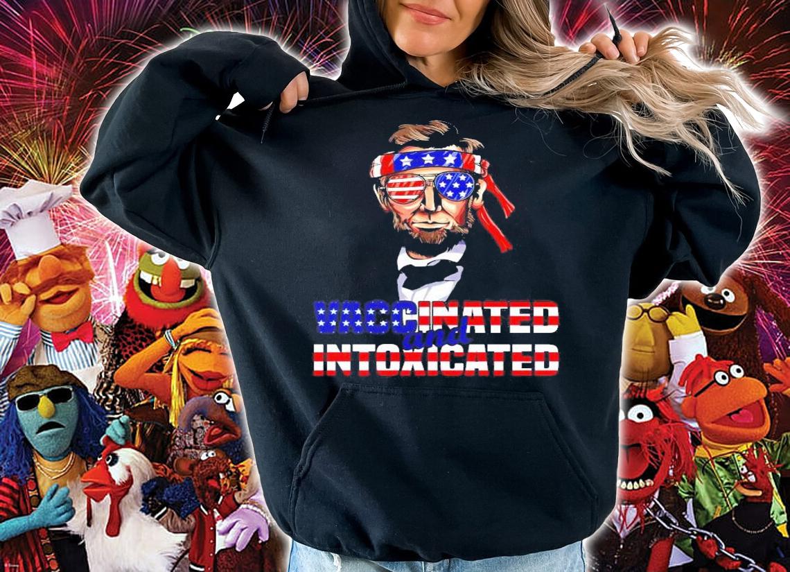Abraham Lincoln vaccinated and intoxicated 4th of July shirt hoodie