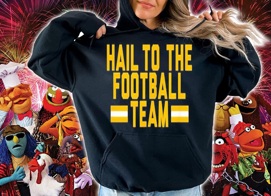 Washington Football Hail To The Football Team shirt hoodie