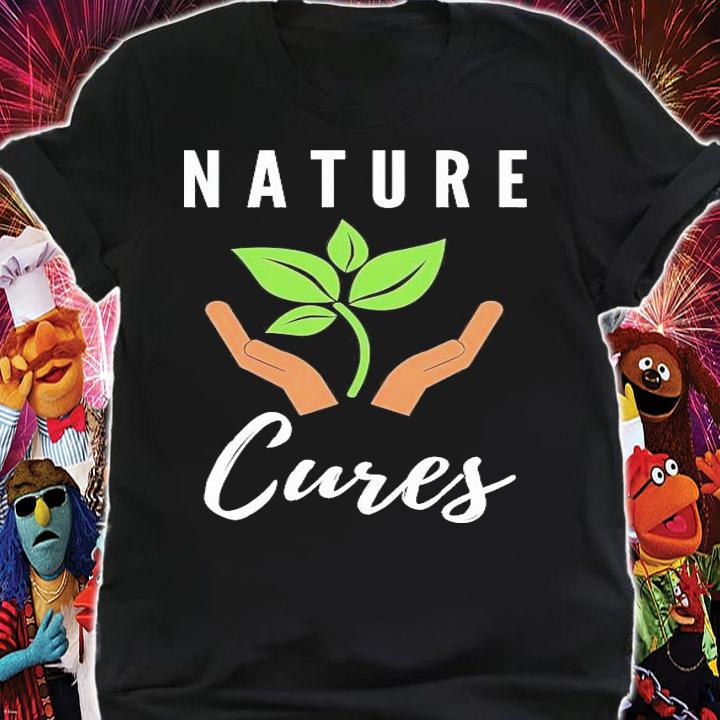 Nature Cures Wellness shirt shirt
