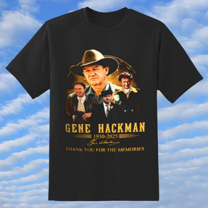 Rip Gene Hackman 1930-2025 Thank You For The Memories Signature T-Shirt